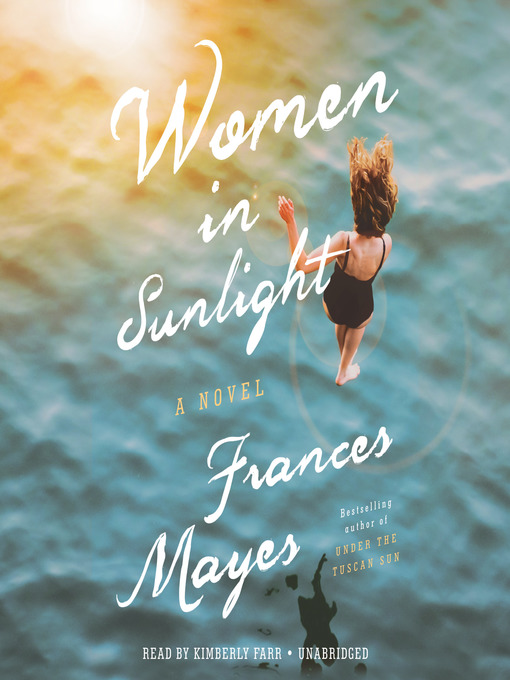 Title details for Women in Sunlight by Frances Mayes - Wait list